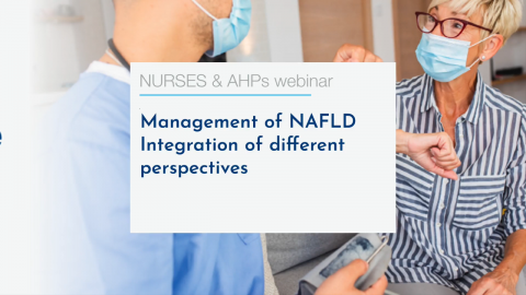 Nurses & AHPs On-demand Webinar: Management of NAFLD – Integration of different perspectives