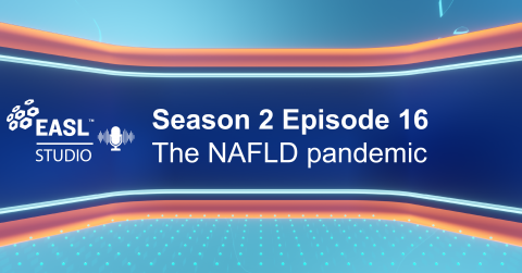 EASL Studio Podcast S2 E16: The NAFLD pandemic