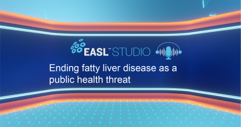 EASL Studio Podcast S3 Special Edition: Ending fatty liver disease as a public health threat