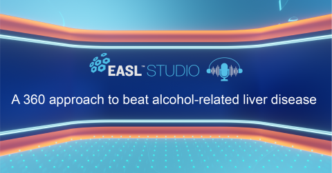 EASL Studio Podcast S4 E3: A 360 approach to beat alcohol-related liver disease
