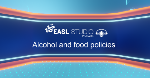 EASL Studio Podcast S4 E8: Alcohol and food policies