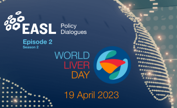 EASL Policy Dialogues S2 E2: World Liver Day