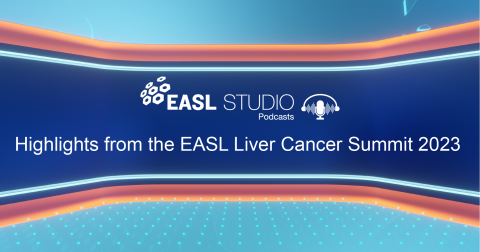 EASL Studio Podcast S4 E16: Highlights from the EASL Liver Cancer Summit 2023