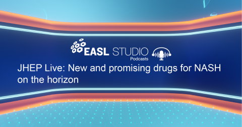 EASL Studio Podcast S4 E22: JHEP Live: New and promising drugs for NASH on the horizon