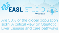 EASL Studio Podcast S5 E2: Are 30% of the global population sick? A critical view on Steatotic Liver Disease and care pathways