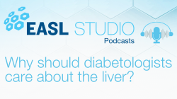 EASL Studio Podcast S5 E10: Why should diabetologists care about the liver?