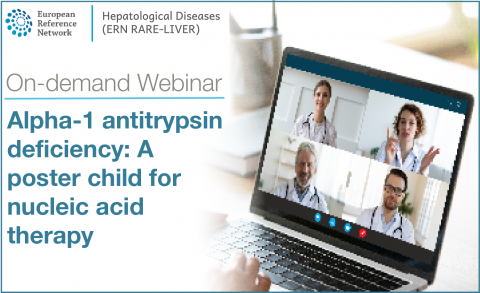 ERN Rare-Liver on-demand Webinar: Alpha-1 antitrypsin deficiency: A poster child for nucleic acid therapy