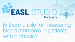 EASL Studio Podcast S6 E8:  Is there a role for measuring blood ammonia in patients with cirrhosis?