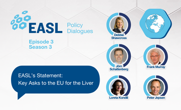 EASL Policy Dialogues S3 E3: EASL’s statement: Key asks to the EU for the liver