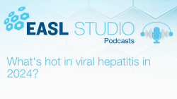 EASL Studio Podcast S6 E15: What‘s hot in viral hepatitis in 2024?