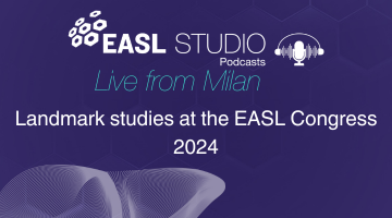 EASL Studio Podcast: Landmark studies at the EASL Congress 2024