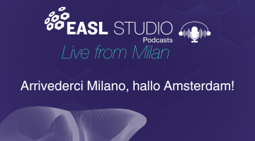 EASL Studio Podcast: Arrivederci Milano, hallo Amsterdam!