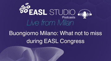 EASL Studio Podcast: Buongiorno Milano: What not to miss during EASL Congress