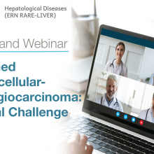 ERN Rare-Liver on-demand Webinar: Combined Hepatocellular-Cholangiocarcinoma: A Global Challenge