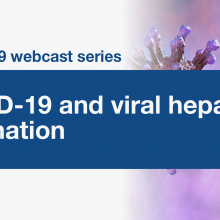 COVID-19 and the liver: Viral hepatitis elimination