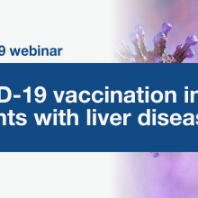 COVID-19 vaccination in patients with liver disease webinar 