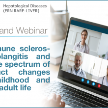 ERN Rare-Liver on-demand Webinar: Autoimmune sclerosing cholangitis & PSC: the spectrum of bile duct changes from childhood and through adult life