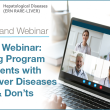 ERN Rare-Liver on-demand Nurses Webinar: Training Program  for Patients with  Rare Liver Diseases  – Dos & Don’ts