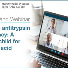 ERN Rare-Liver on-demand Webinar: Alpha-1 antitrypsin deficiency: A poster child for nucleic acid therapy